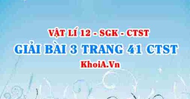 Bài 3 trang 41 Vật lí 12 Chân trời Sáng tạo